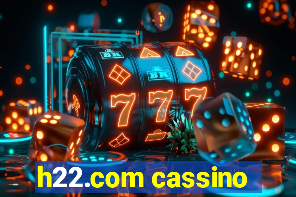 h22.com cassino